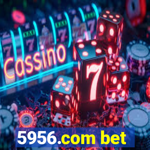 5956.com bet